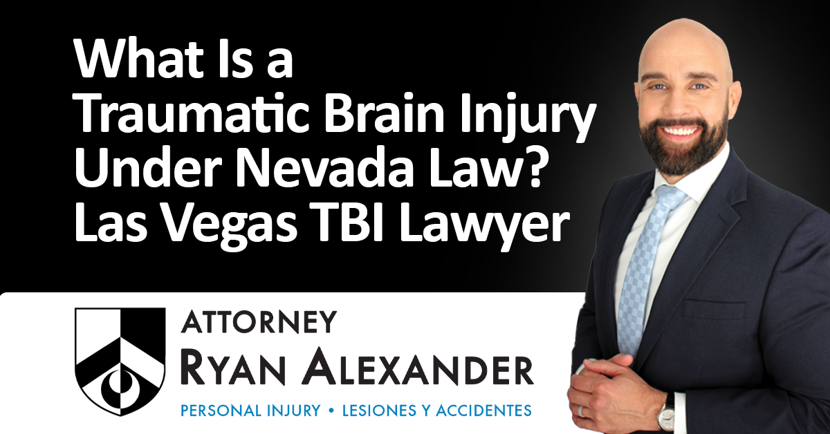 #1 Best Las Vegas Brain Injury Attorney - What Is a Traumatic Brain Injury Under Nevada Law_